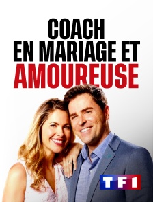 TF1 - Coach en mariage et... amoureuse