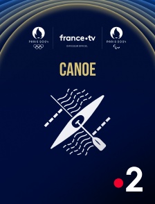 France 2 - Paris 2024 - Canoë