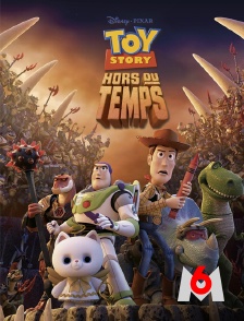 M6 - Toy Story : Hors du temps