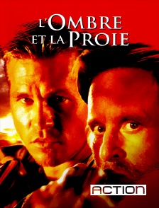 Action - L'ombre et la proie