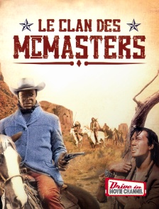 Drive-in Movie Channel - Le clan des McMasters