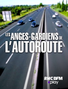 RMC BFM Play - Les anges de l'autoroute