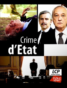 LCP Public Sénat - Crime d'Etat