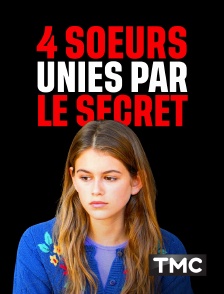 TMC - Quatre soeurs unies par le secret