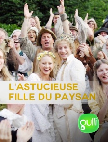 Gulli - L'astucieuse fille du paysan