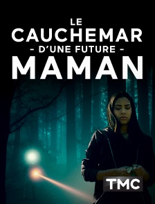 TMC - Le cauchemar d'une future maman