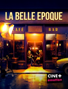 CINE+ Emotion - La belle époque