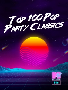 MTV 80' - Top 100 Pop Party Classics