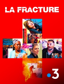 France 3 - La fracture