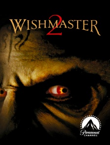 Paramount Channel - Wishmaster 2 : Le mal ne meurt jamais