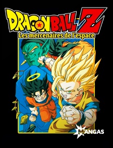 Mangas - Dragon Ball Z : les mercenaires de l'espace