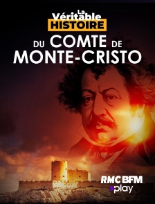 RMC BFM Play - La véritable histoire du Comte de Monte-Cristo