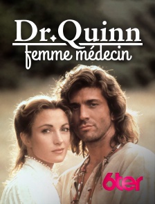 6ter - Docteur Quinn, femme médecin