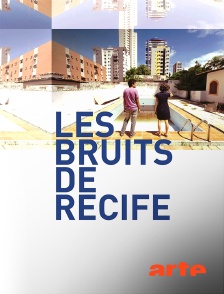 Arte - Les bruits de Récife