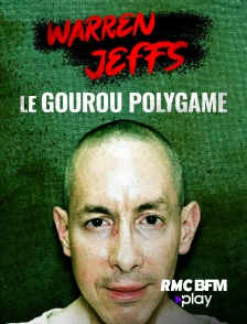 RMC BFM Play - La face cachée de Warren Jeffs : le gourou polygame