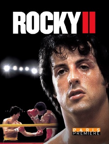 Paris Première - Rocky II, la revanche