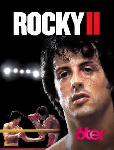 6ter - Rocky II, la revanche