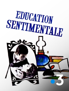 France 3 - Education sentimentale