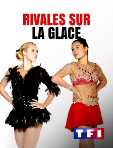 TF1 - Rivales sur la glace