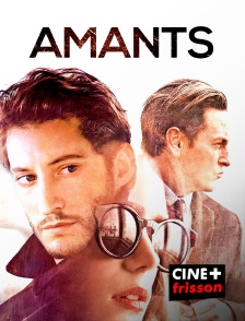 CINE+ Frisson - Amants