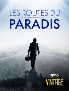 Molotov Channels Vintage - Les routes du paradis