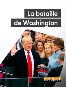 Paris Première - La bataille de Washington