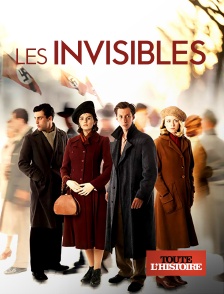 Toute l'Histoire - Les invisibles