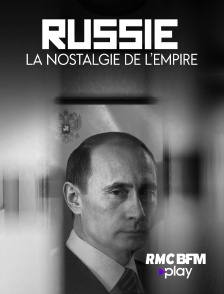 RMC BFM Play - Russie : la nostalgie de l'empire