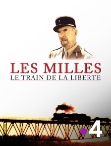 France 4 - Les Milles, le train de la liberté