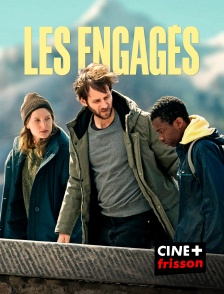 CINE+ Frisson - Les Engagés