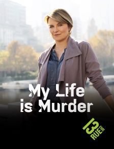 13EME RUE - My Life is Murder