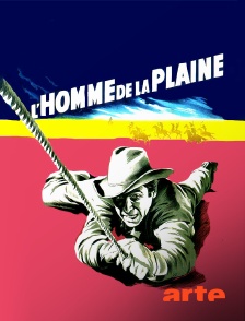 Arte - L'homme de la plaine