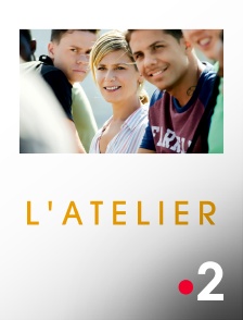 France 2 - L'atelier