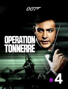 France 4 - James Bond : Opération tonnerre