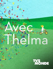 TV5MONDE - Avec Thelma