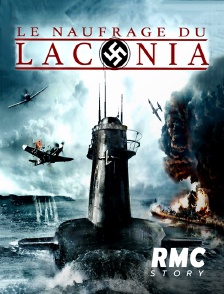 RMC Story - Le naufrage du Laconia