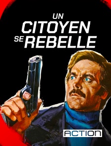 Action - Un citoyen se rebelle