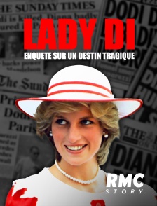 RMC Story - Lady Di : enquête sur un destin tragique