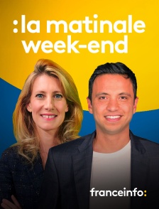 franceinfo: - La matinale week-end