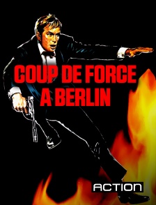 Action - Coup de force à Berlin