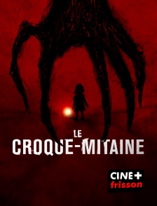 CINE+ Frisson - Le Croque-mitaine