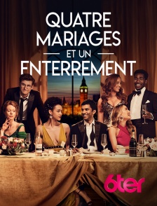 6ter - Quatre mariages et un enterrement