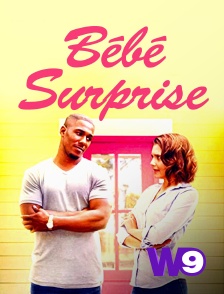 W9 - Bébé surprise