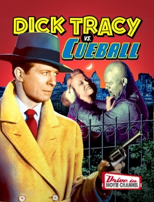 Drive-in Movie Channel - Dick Tracy contre Cueball