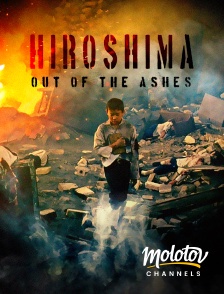 Molotov channels - Hiroshima: Out Of The Ashes