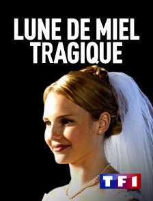 TF1 - Lune de miel tragique