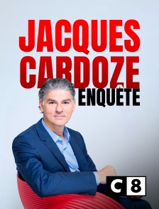 C8 - Jacques Cardoze enquête