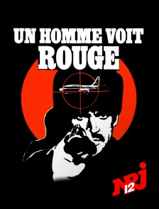 NRJ 12 - Un homme voit rouge