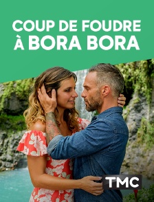 TMC - Coup de foudre à Bora Bora