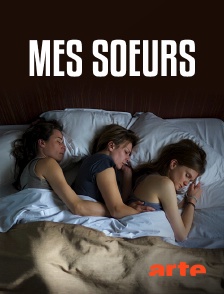 Arte - Mes soeurs